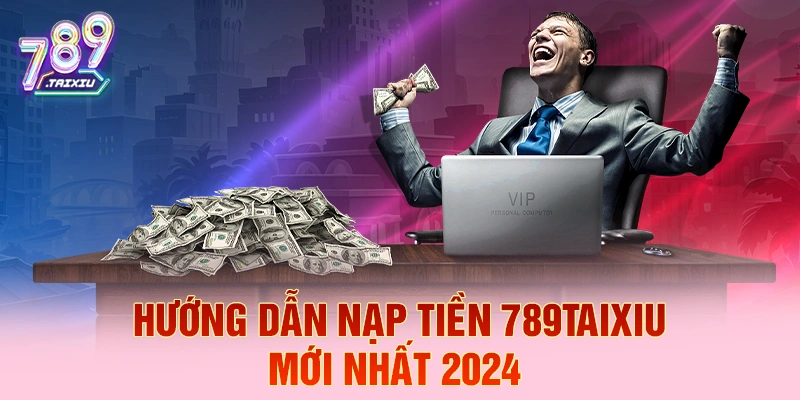 Hướng dẫn nạp tiền chi tiết tại FUN88